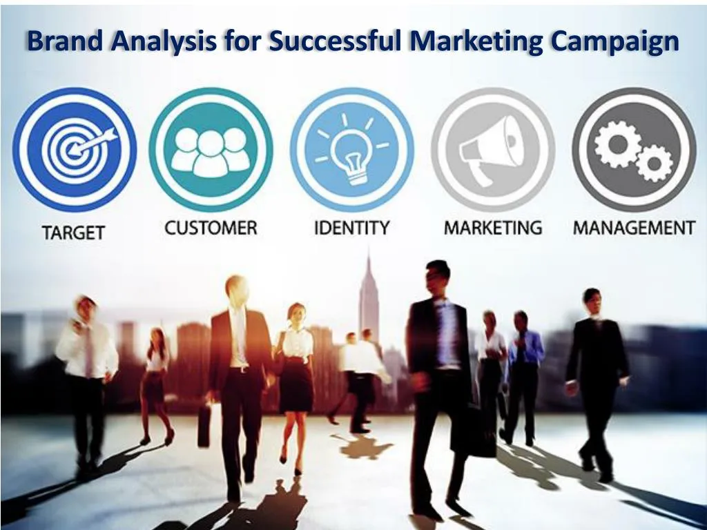 brand analysis for successful marketing campaign