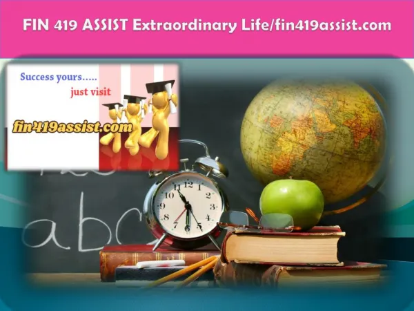FIN 419 ASSIST Extraordinary Life/fin419assist.com