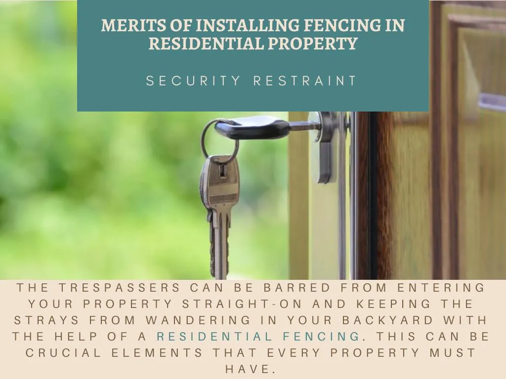 merits of installing fencing in residential