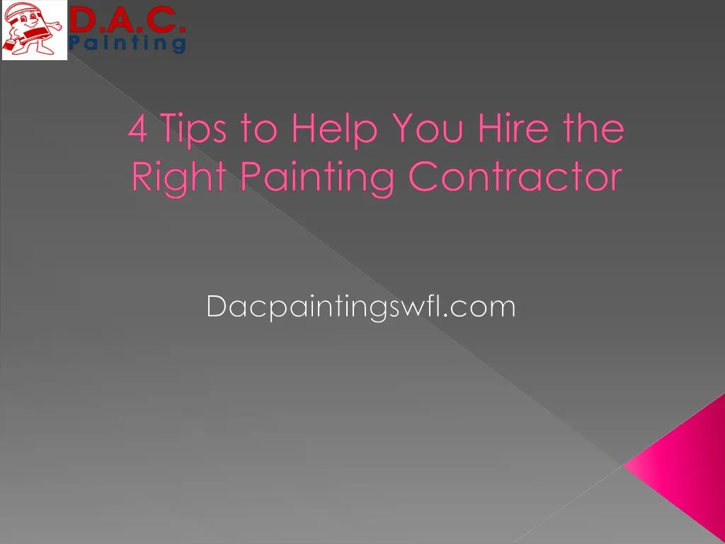 4 tips to help you hire the right painting contractor