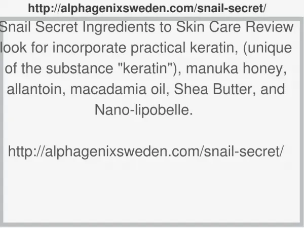 http://alphagenixsweden.com/snail-secret/