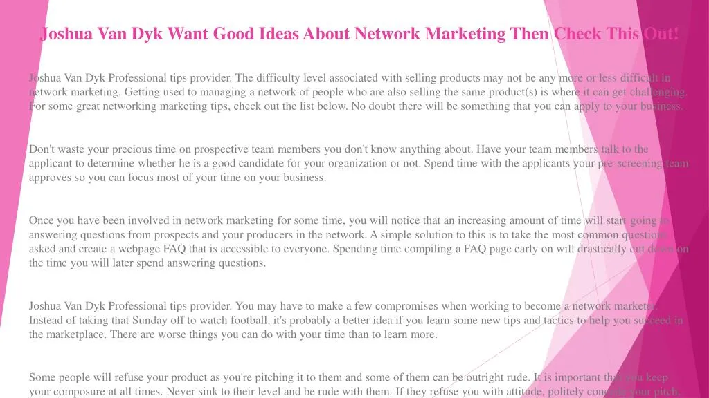 joshua van dyk want good ideas about network marketing then check this out