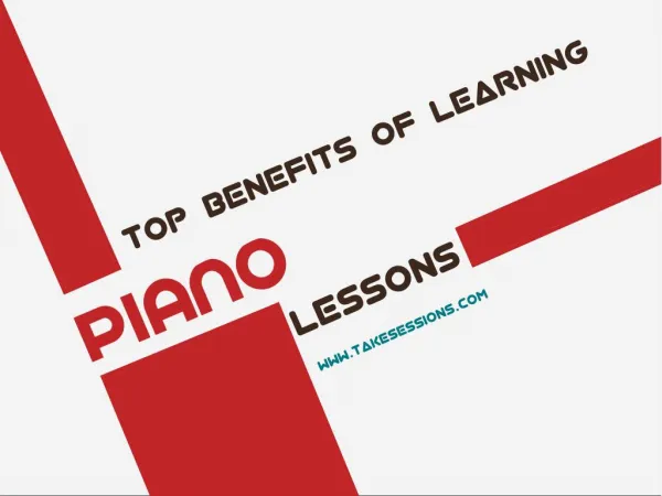 Top Benefits of Learning Piano Lessons
