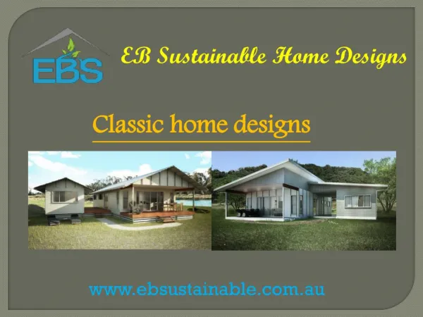 Classic home designs