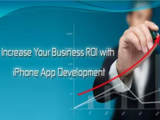 Improve Your Business ROI with iOS Application Development - slide 1
