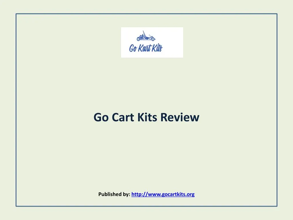 go cart kits review published by http www gocartkits org