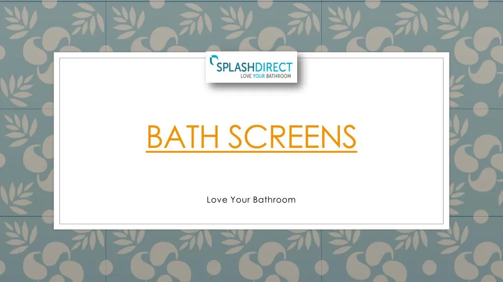 bath screens