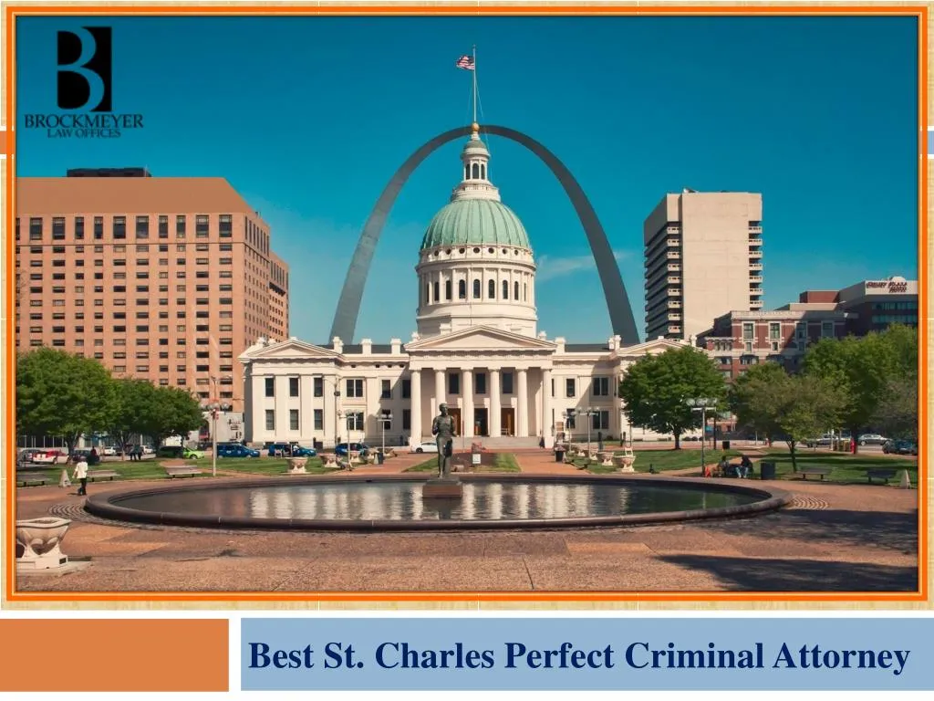 best st charles perfect criminal attorney