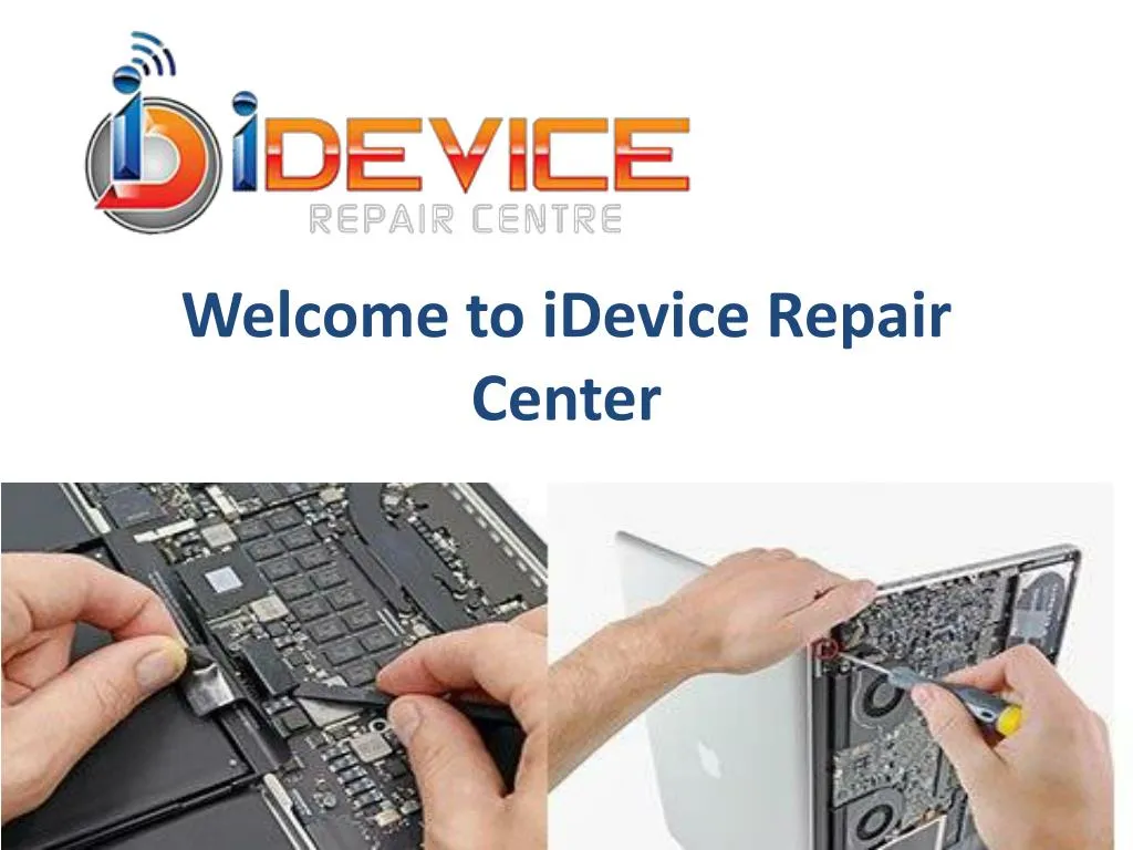 welcome to idevice repair center