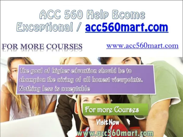 ACC 560 Help Bcome Exceptional / acc560mart.com