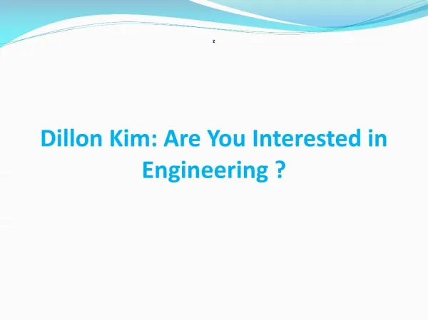 Dillon Kim - Are You Interested in Engineering