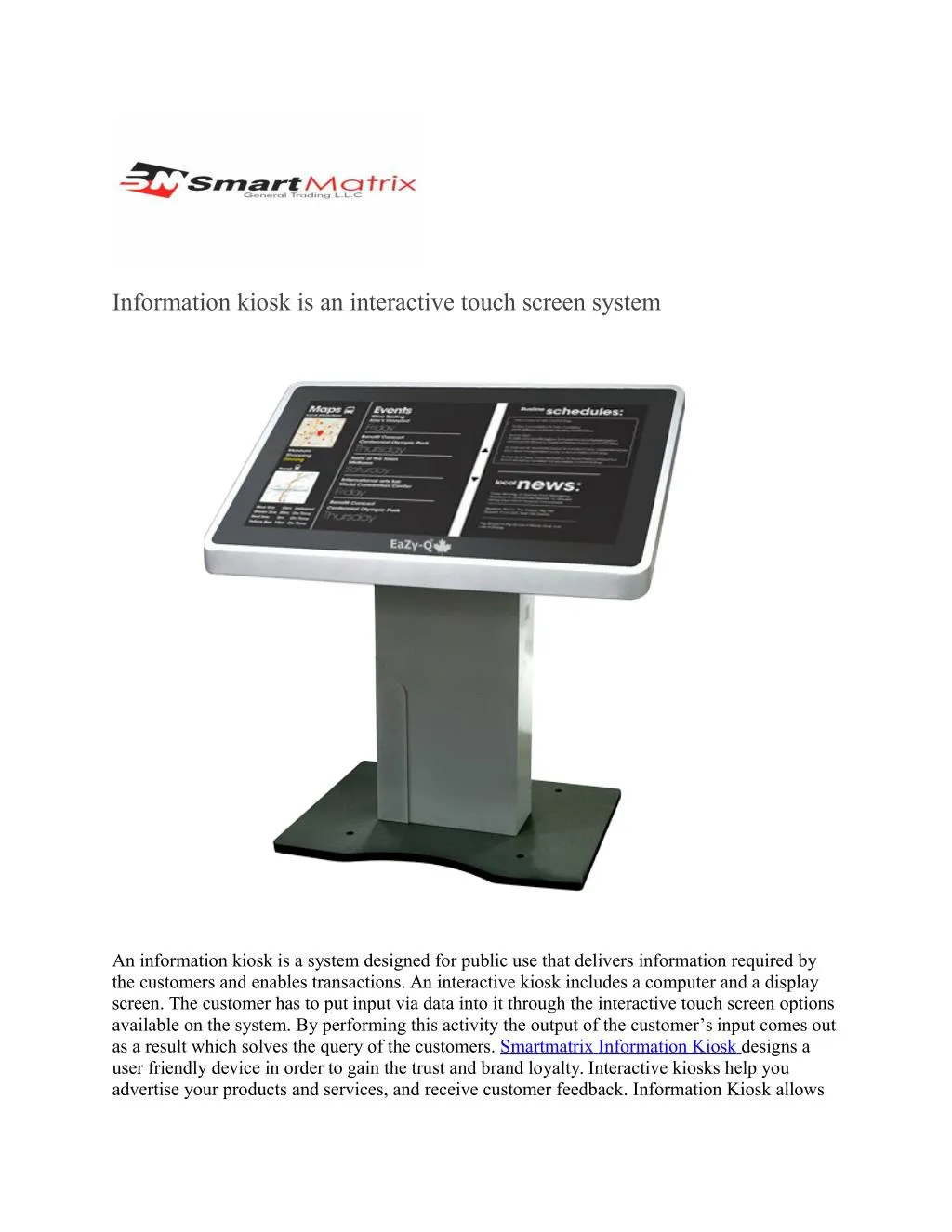 information kiosk is an interactive touch screen