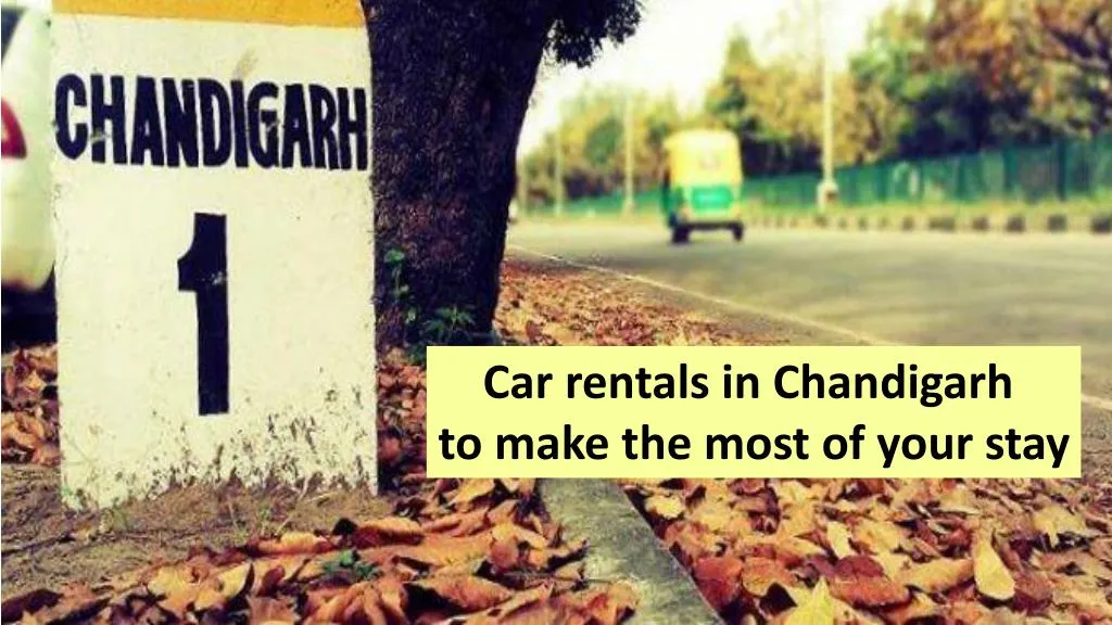 car rentals in chandigarh to make the most