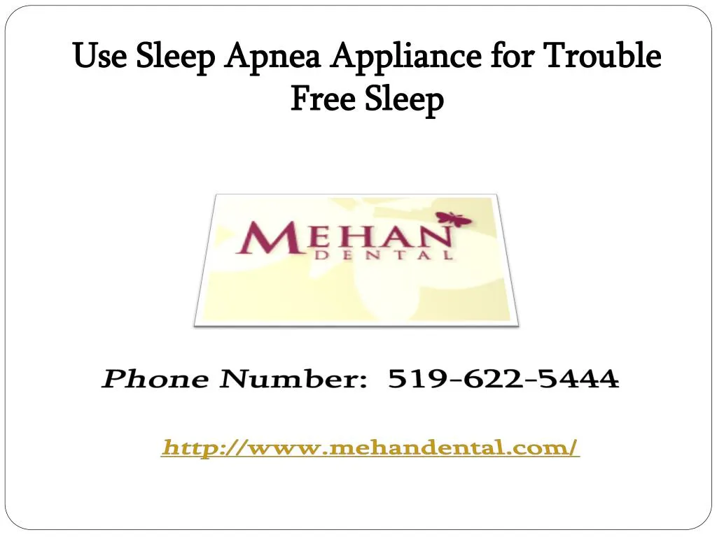 use sleep apnea appliance for trouble free sleep
