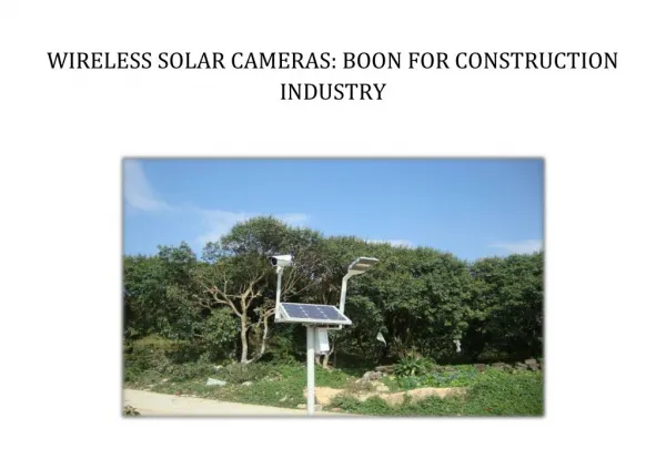 WIRELESS SOLAR CAMERAS BOON FOR CONSTRUCTION INDUSTRY