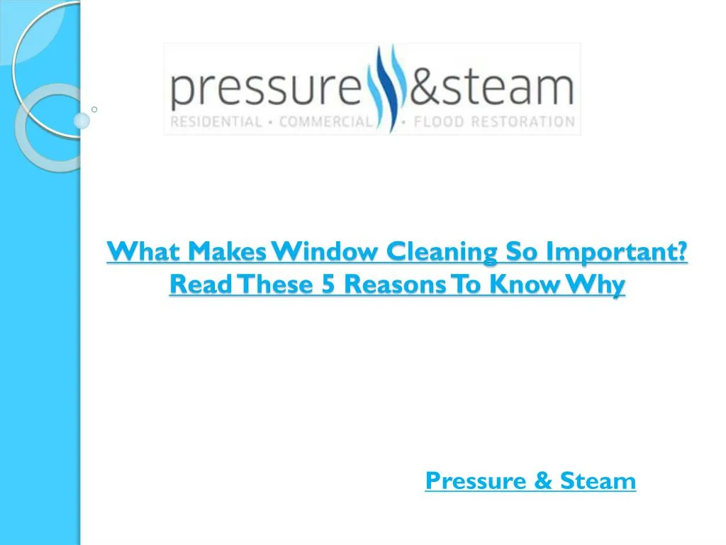 what makes window cleaning so important read these 5 reasons to know why