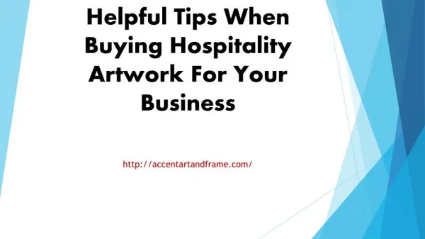 Helpful Tips When Buying Hospitality Artwork For Your Business