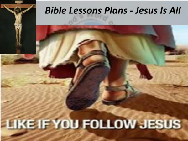 Bible Lessons Plans - Jesus Is All