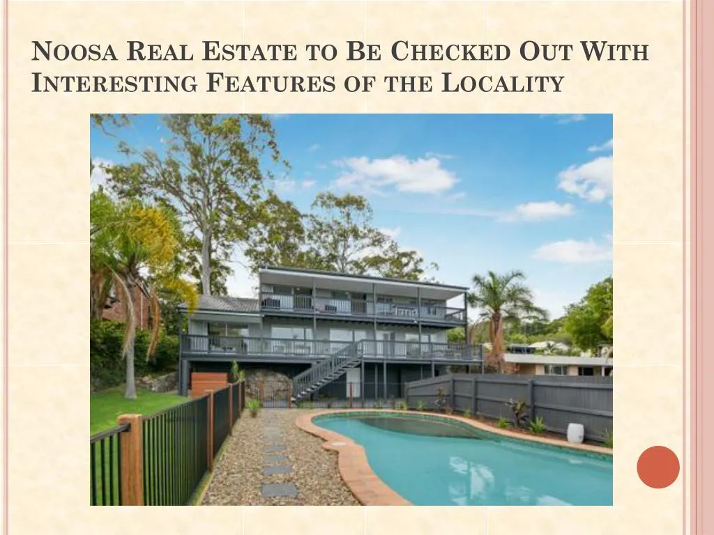 noosa real estate to be checked out with interesting features of the locality