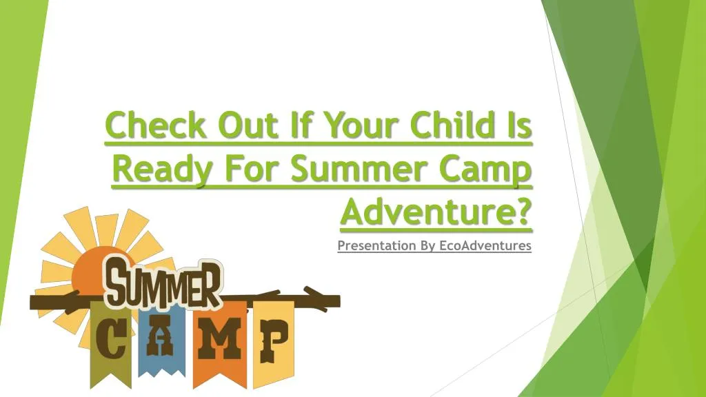 check out if your child is ready for summer camp adventure