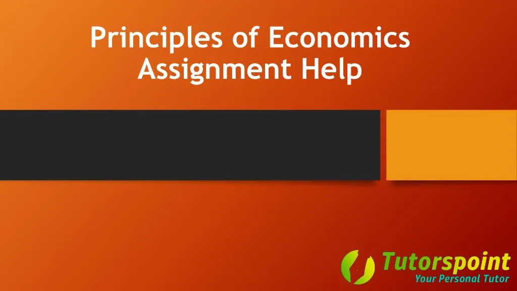 principles of economics assignment help