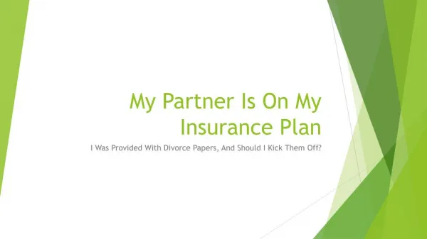 Can I Remove My Spouse From My Insurance Plan After I Was Served With Divorce Papers