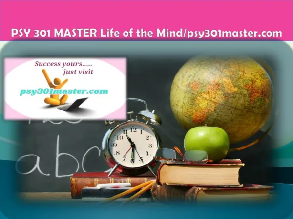 PSY 301 MASTER Life of the Mind/psy301master.com