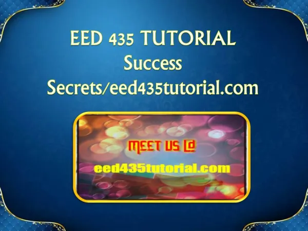 EED 435 TUTORIAL Success Secrets/eed435tutorial.com