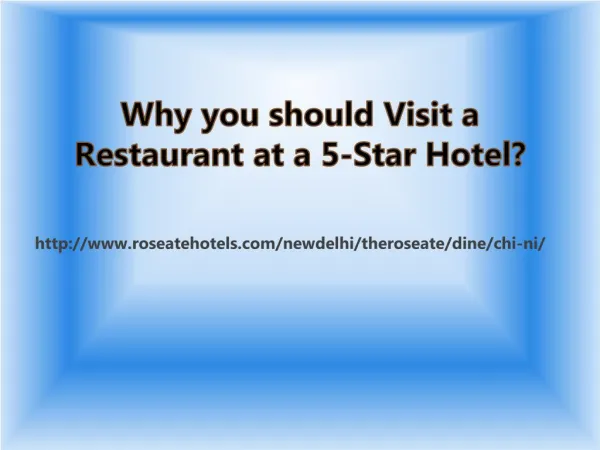Why you should Visit a Restaurant at a 5-Star Hotel?