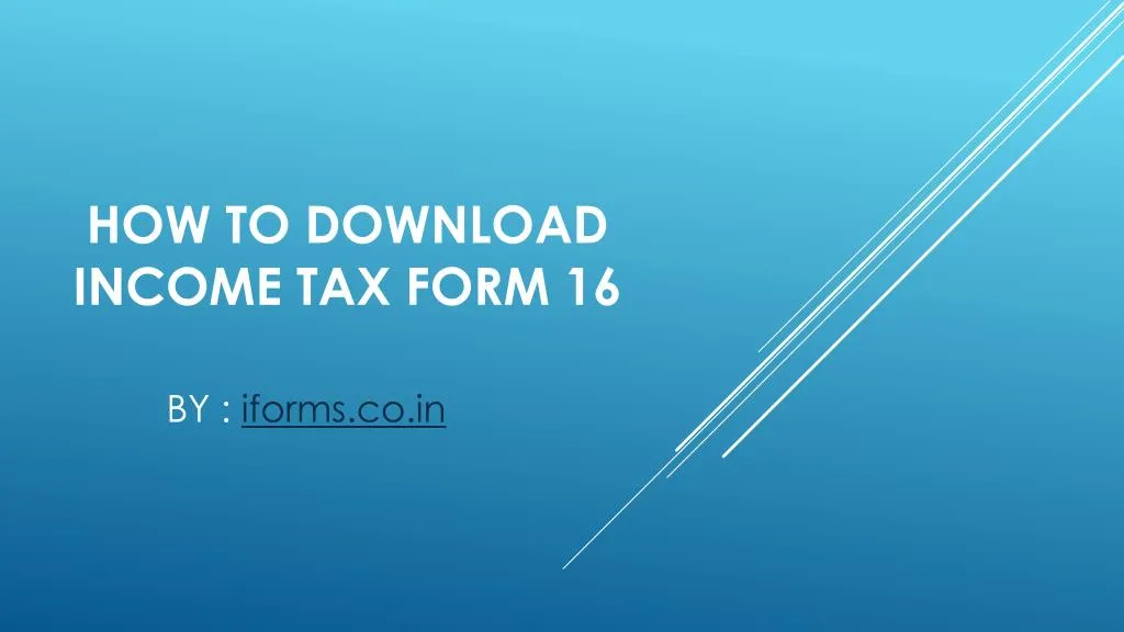 how to download income tax form 16