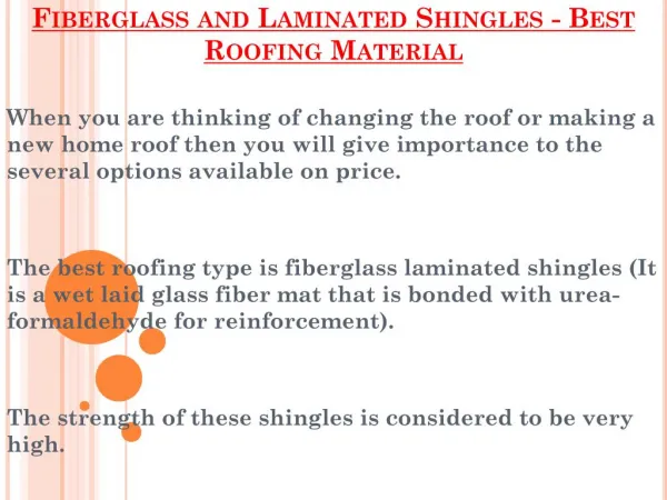 Best Roofing Material - Fiberglass and Laminated Shingles