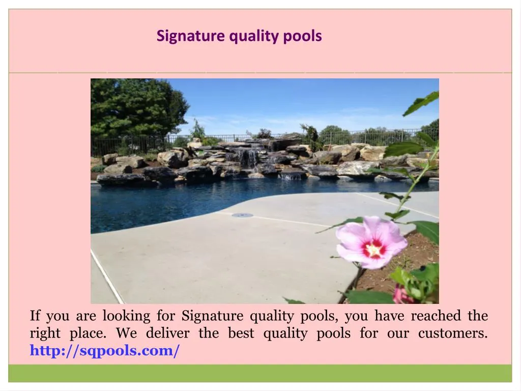 signature quality pools