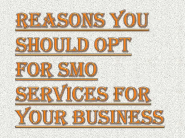 Benefits of Using SMO Services for Your Business
