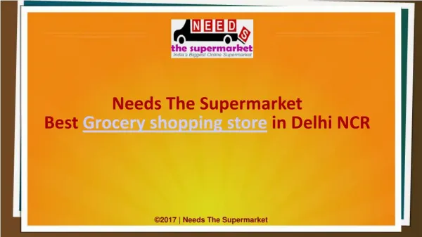 Needs The Supermarket - Best Grocery shopping store in Delhi NCR