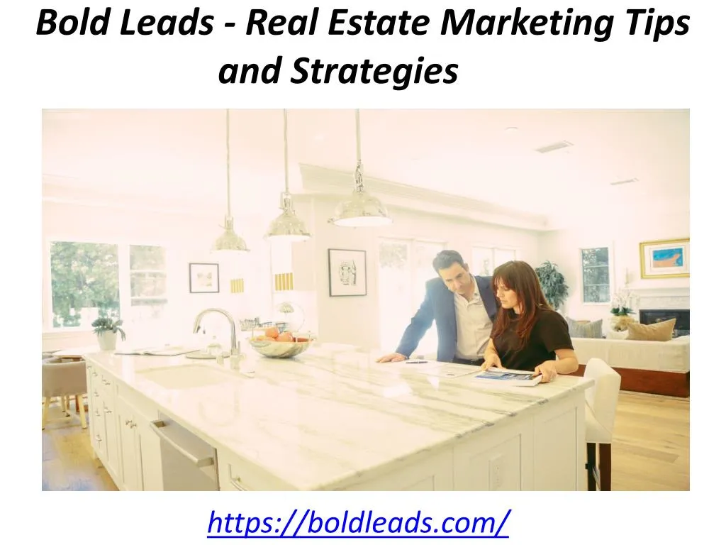 bold leads real estate marketing tips