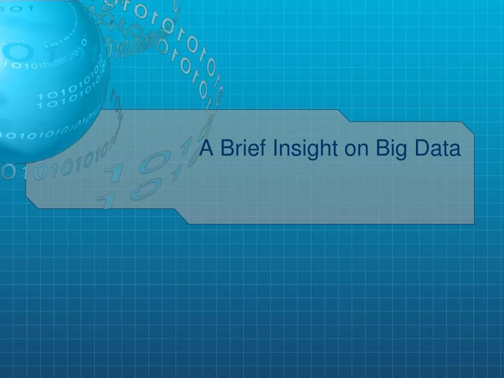 a brief insight on big data