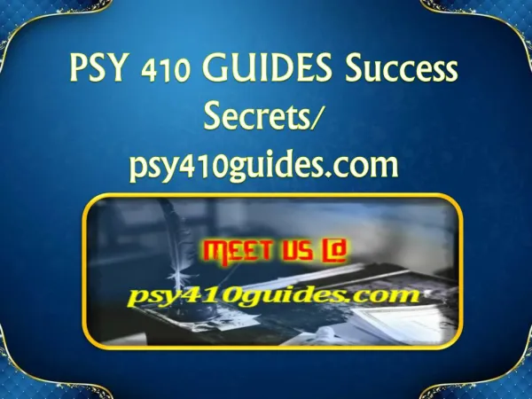 PSY 410 GUIDES Success Secrets/ psy410guides.com