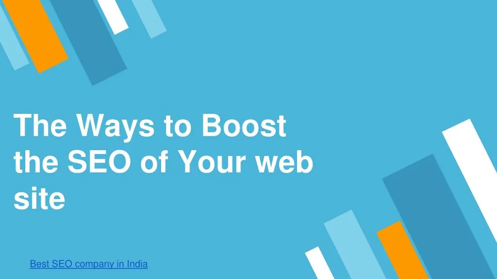 the ways to boost the seo of your web site