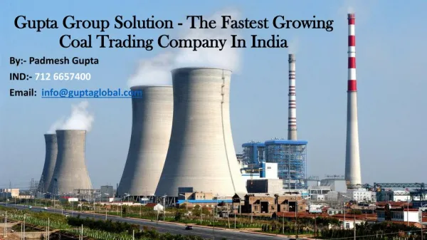 Gupta Group Solution - The Fastest Growing Coal Trading Company In India