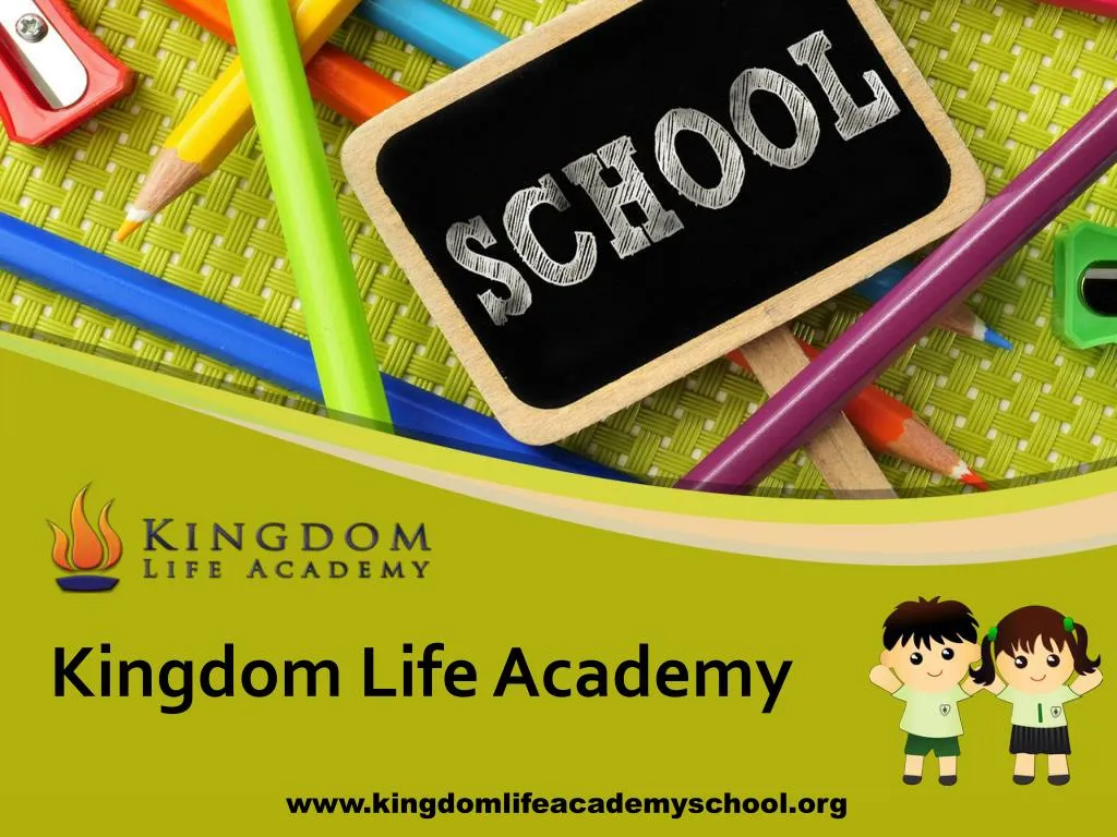 kingdom life academy