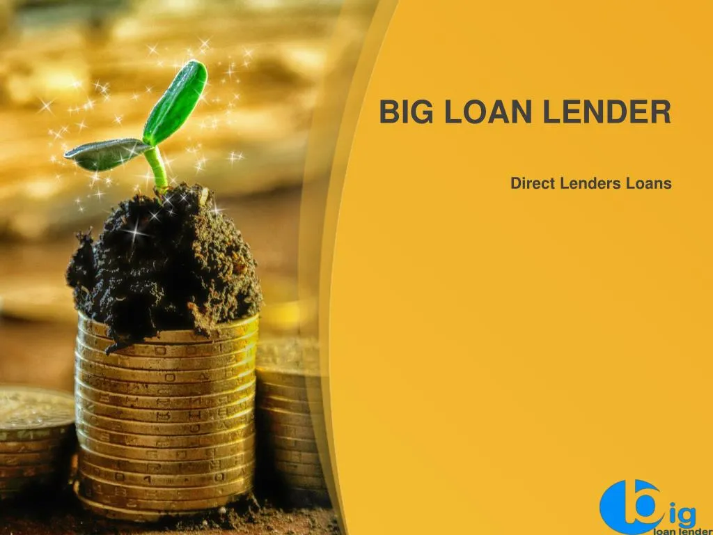 big loan lender