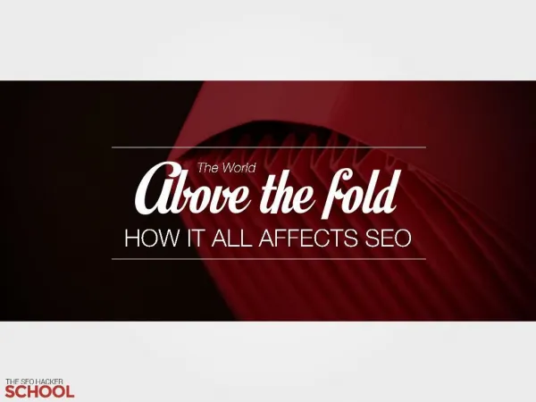 The World Above the Fold: How it all affects SEO (insider)