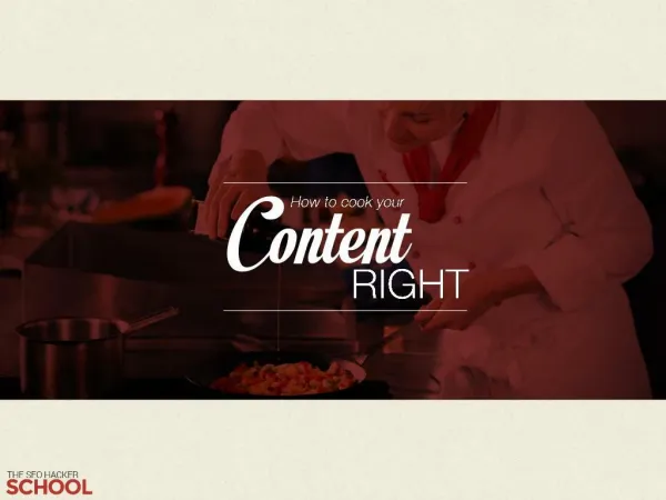 How to Cook your Content Right (Insider)