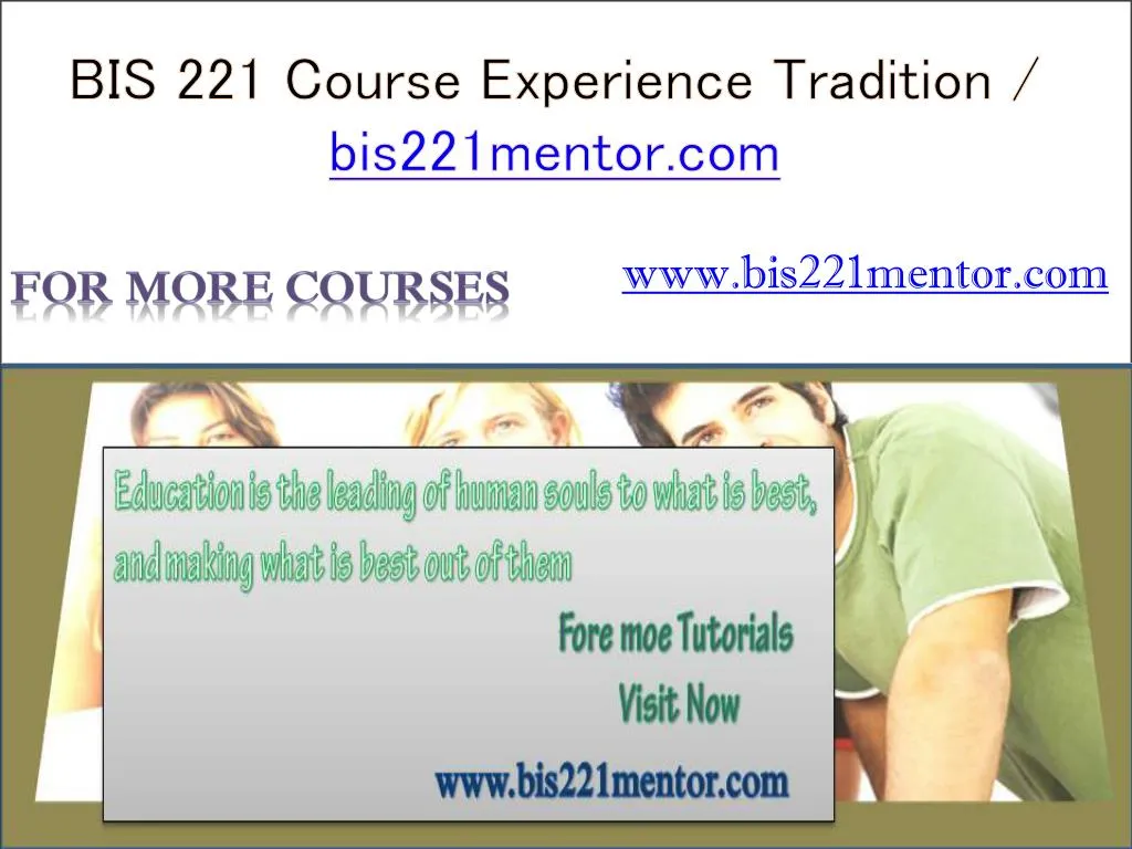 bis 221 course experience tradition bis221mentor