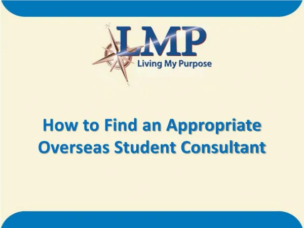 How to Find an Appropriate Overseas Student Consultant