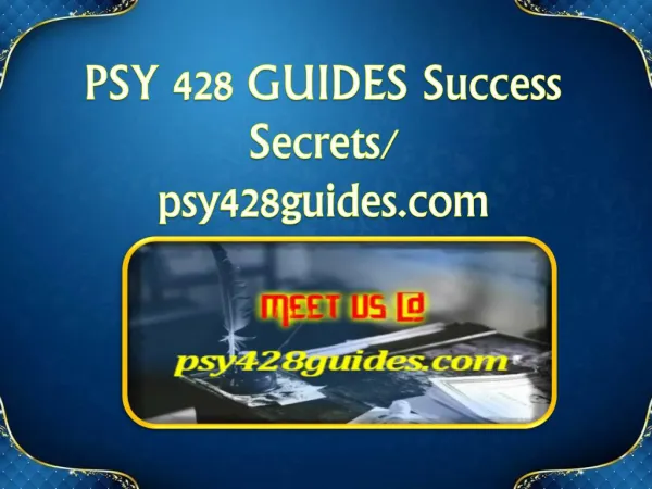 PSY 428 GUIDES Success Secrets/ psy428guides.com