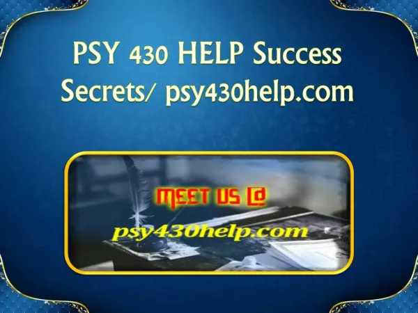 PSY 430 HELP Success Secrets/ psy430help.com