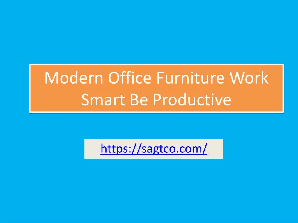 modern office furniture work smart be productive