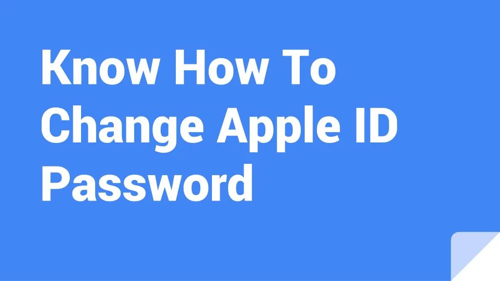 know how to change apple id password