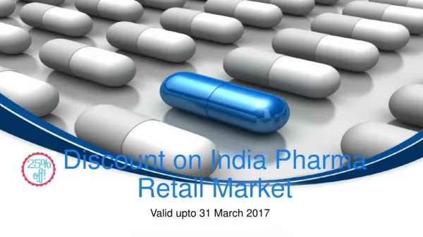 Discount on India Pharma Retail Market upto 31 March 2017